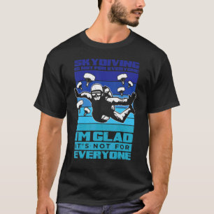 Camiseta El paracaidismo no es para todos Saltar en paracaí