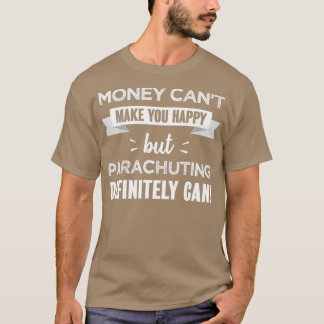 Camiseta El paracaidismo te hace feliz regalo gracioso 1