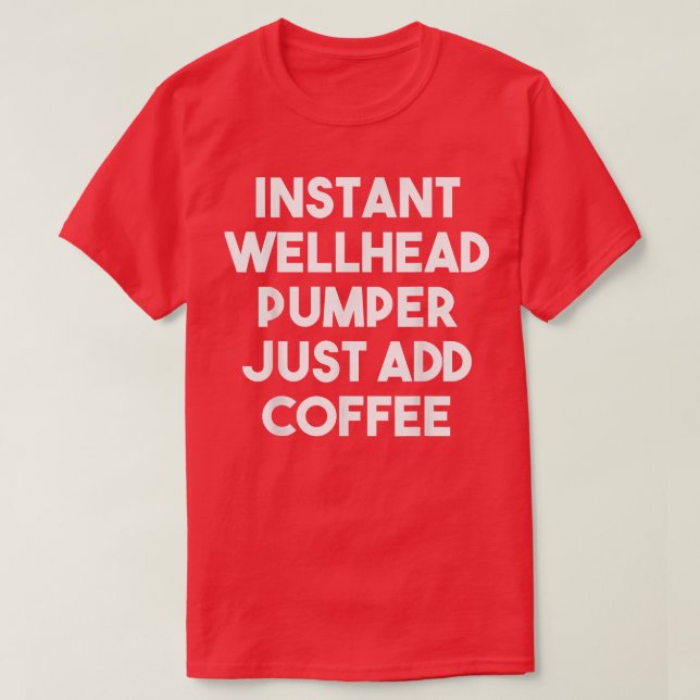 Camiseta El parachoques instantáneo de Wellhead acaba de añ (Diseño del anverso)