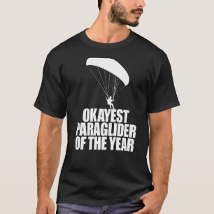 Camiseta El Parapente Del Año Parapente Más Aventurado