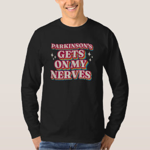 Camiseta El Parkinson Me Saca De Quicio Conciencia Del Park