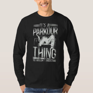 Camiseta El Parkour De Traceur Vintage Es Un Parkour