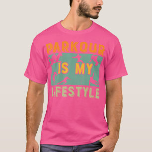 Camiseta El Parkour Es Mi Estilo de Vida Ama El Parkour