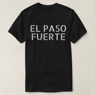 Camiseta El Paso Fuerte El Paso Tejas El Paso fuerte