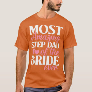 Camiseta El paso más asombroso: papá del Boda de la novia