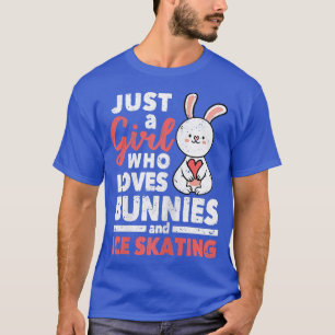 Camiseta El Patinaje Artístico Es Sólo Un Chica Que Ama A L