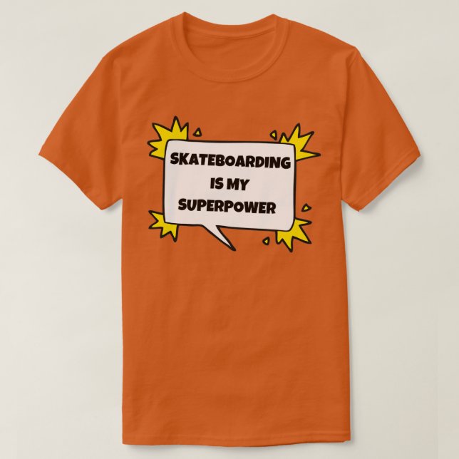 Camiseta El patinaje es mi superpotencia (Diseño del anverso)