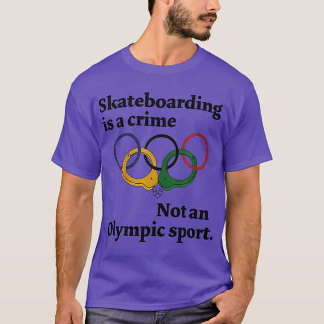 Camiseta El patinaje es un crimen, no un deporte olímpico (Anverso)