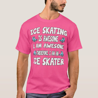 Camiseta El patinaje sobre hielo es increíble patinaje sobr
