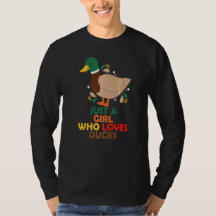 Camiseta El pato lindo es sólo un Chica que ama los pollos