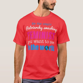 Camiseta El patriarcado destruye el feminismo feminista 442
