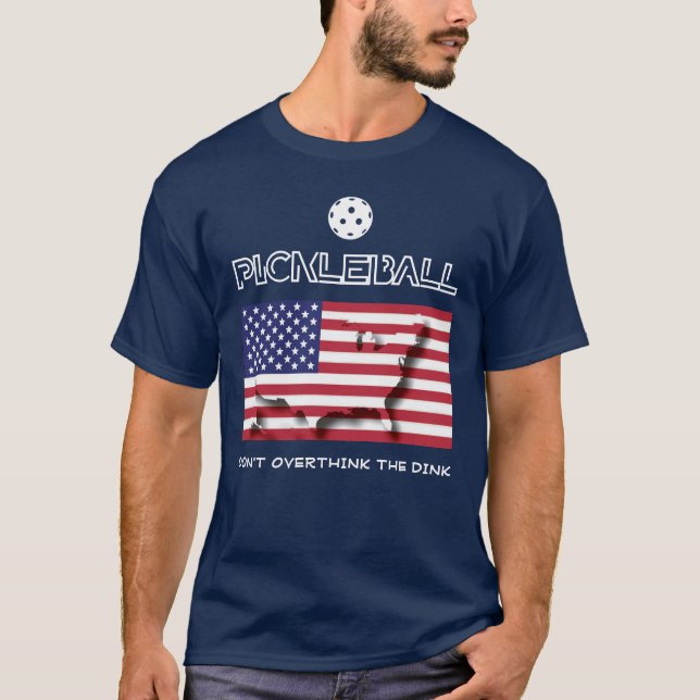 Camiseta EL Patriótico NO SOBREPIENSA EL Pickleball DINK (Anverso)