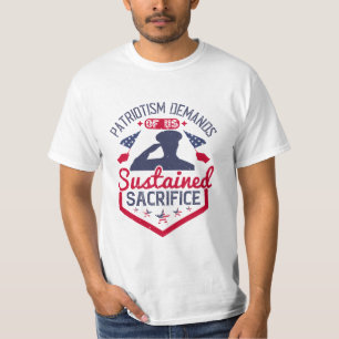 Camiseta El patriotismo exige un sacrificio sostenido