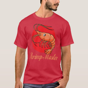 Camiseta El patrón camaronero comiendo langostinos de pesca