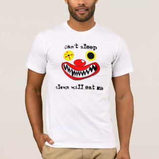 Camiseta El payaso linado del sueño me comerá