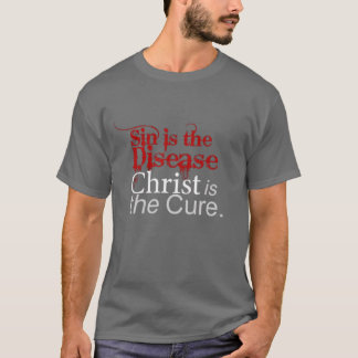 Camiseta El pecado es la enfermedad, Cristo es la cura