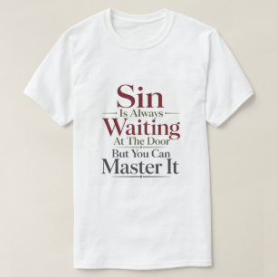 Camiseta El pecado está esperando en la puerta pero tú pued