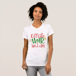 Camiseta El pelo de Navidad no le importa a las Navidades d