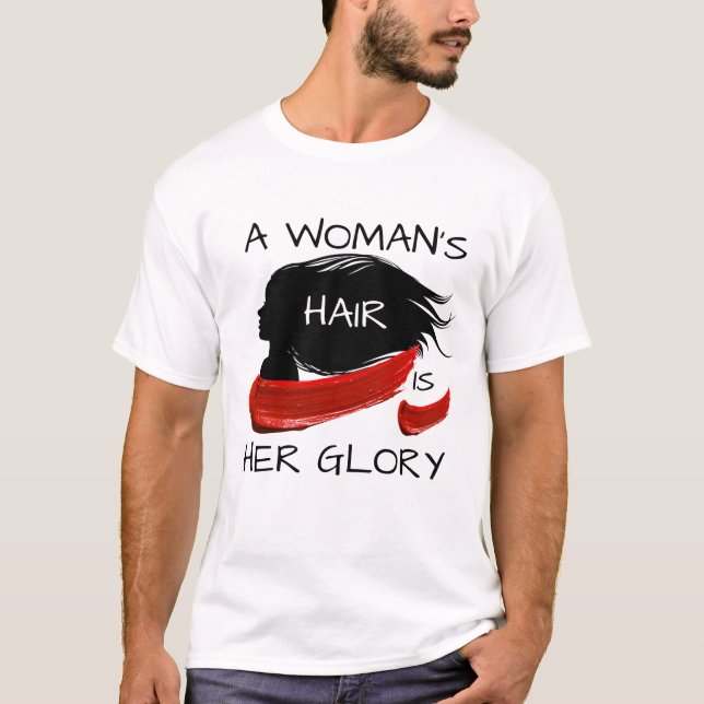 CAMISETA EL PELO DE UNA MUJER ES SU GLORIA (Anverso)