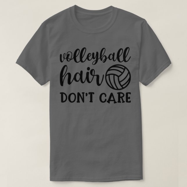 Camiseta El pelo de voleibol no se preocupa gracioso1 (Diseño del anverso)