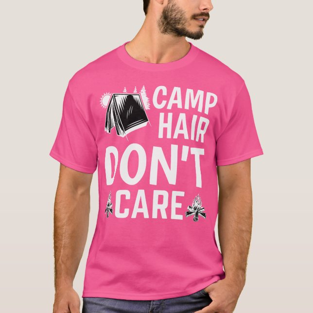 Camiseta El pelo del campamento no se preocupa - la felicid (Anverso)