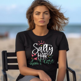 Camiseta "El pelo salado no importa" Vida en la playa