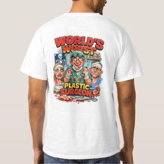 Camiseta el peor cirujano plástico del mundo