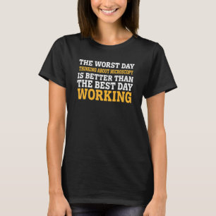 Camiseta El Peor Día Pensando En La Microscopía Sarcástica