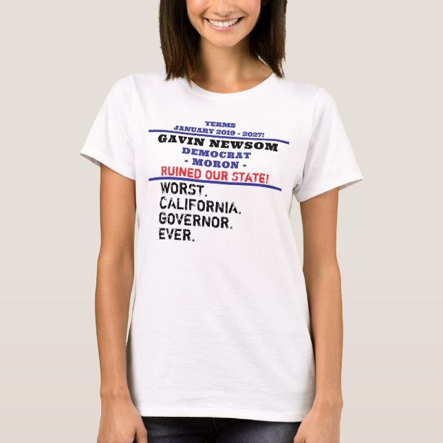 Camiseta El peor gobernador de la CA, Gavin Newsom (Anverso)