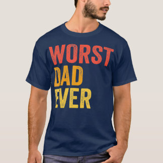Camiseta El peor papá es siempre terrible el mal padre grac