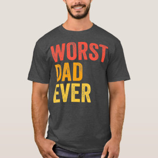 Camiseta El peor papá es siempre terrible el mal padre grac