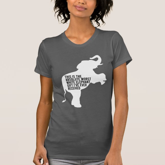 Camiseta El peor regalo para elefantes blancos es divertido (Anverso)