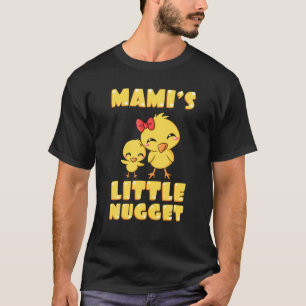 Camiseta El pequeño pollito de mami con nugget, ama a mi ma