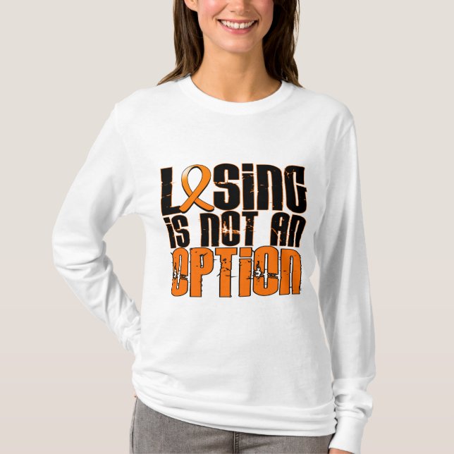 Camiseta El perder no es un cáncer del riñón de la opción (Anverso)