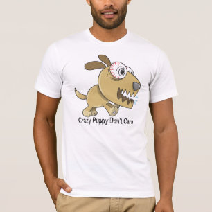 Camiseta El perrito loco "perrito loco no cuida" la