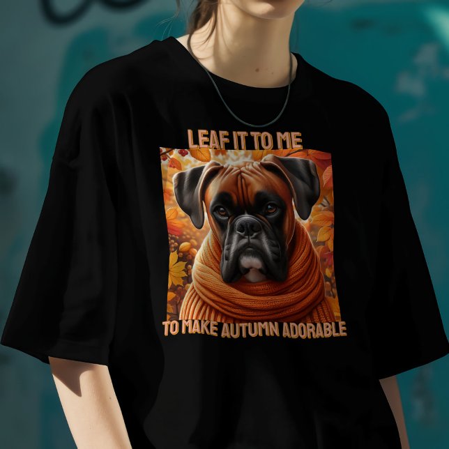 Camiseta El Perro Boxer Me Lo Deja Para Hacer Adorable El O (Subido por el creador)