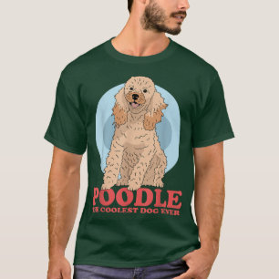 Camiseta El perro caniche más frío