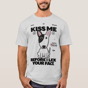 Camiseta El perro de Bull Terrier me besa el de los hombres