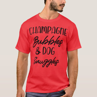 Camiseta El perro de las burbujas de champán huele las mejo