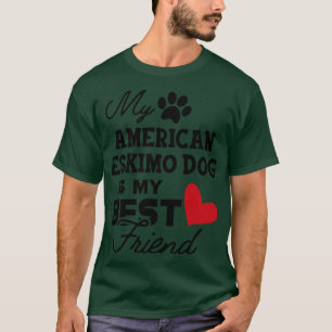 Camiseta El perro esquimal americano Mi perro esquimal amer