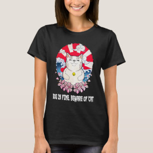 Camiseta El perro está bien, ten cuidado con el gato, gato