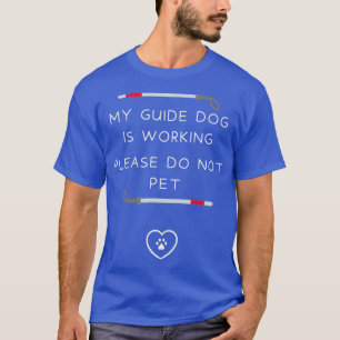 Camiseta El perro guía de perro de servicio en el trabajo d