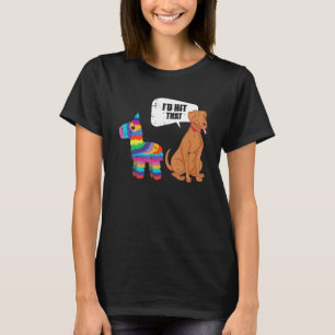 Camiseta El Perro Hubiera Golpeado A Pinata Mexicana Cinco 