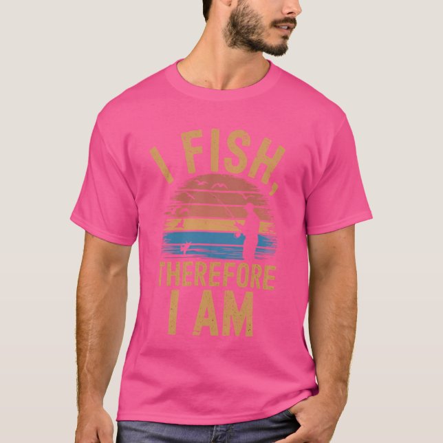 Camiseta El Pescador Existencial: Pescado Por Lo Tanto Soy (Anverso)