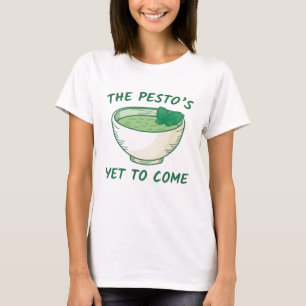 Camiseta El Pesto está por venir