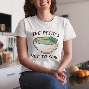 Camiseta El Pesto está por venir