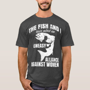 Camiseta El pez y yo hemos entrado en un Uneasy Alliance Ag