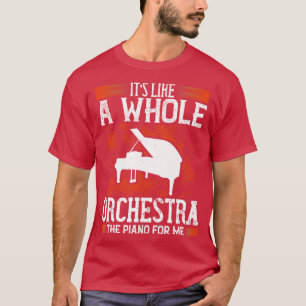 Camiseta El Piano Es Como Toda Una Orquesta