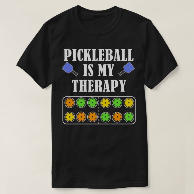 Camiseta El Pickleball Es Mi Terapia Divertida Diciendo La  (Diseño del anverso)