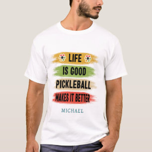 Camiseta EL PICKLEBALL Multicolor LO HACE MEJOR